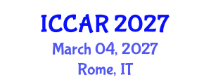 International Conference on Control, Automation and Robotics (ICCAR) March 04, 2027 - Rome, Italy International Conference on Control, Automation and Robotics (ICCAR) March 04, 2027 - Rome, Italy