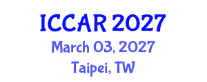 International Conference on Control, Automation and Robotics (ICCAR) March 03, 2027 - Taipei, Taiwan International Conference on Control, Automation and Robotics (ICCAR) March 03, 2027 - Taipei, Taiwan