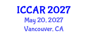 International Conference on Control, Automation and Robotics (ICCAR) May 20, 2027 - Vancouver, Canada International Conference on Control, Automation and Robotics (ICCAR) May 20, 2027 - Vancouver, Canada