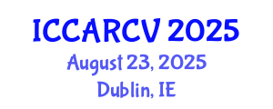 International Conference on Control, Automation, Robotics and Computer Vision (ICCARCV) August 23, 2025 - Dublin, Ireland