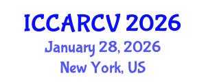 International Conference on Control, Automation, Robotics and Computer Vision (ICCARCV) January 28, 2026 - New York, United States