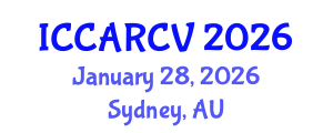 International Conference on Control, Automation, Robotics and Computer Vision (ICCARCV) January 28, 2026 - Sydney, Australia