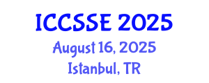 International Conference on Control Science and Systems Engineering (ICCSSE) August 16, 2025 - Istanbul, Turkey