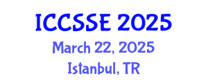 International Conference on Control Science and Systems Engineering (ICCSSE) March 22, 2025 - Istanbul, Turkey