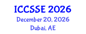 International Conference on Control Science and Systems Engineering (ICCSSE) December 20, 2026 - Dubai, United Arab Emirates International Conference on Control Science and Systems Engineering (ICCSSE) December 20, 2026 - Dubai, United Arab Emirates