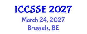 International Conference on Control Science and Systems Engineering (ICCSSE) March 24, 2027 - Brussels, Belgium International Conference on Control Science and Systems Engineering (ICCSSE) March 24, 2027 - Brussels, Belgium