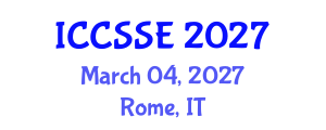 International Conference on Control Science and Systems Engineering (ICCSSE) March 04, 2027 - Rome, Italy International Conference on Control Science and Systems Engineering (ICCSSE) March 04, 2027 - Rome, Italy