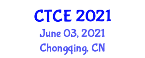International Conference on Control theory and Control Engineering (CTCE) June 03, 2021 - Chongqing, China