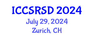 International Conference on Corporate Social Responsibility and Sustainable Development (ICCSRSD) July 29, 2024 - Zurich, Switzerland