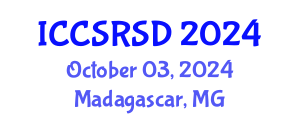 International Conference on Corporate Social Responsibility and Sustainable Development (ICCSRSD) October 03, 2024 - Madagascar, Madagascar