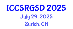 International Conference on Corporate Social Responsibility, Governance and Sustainable Development (ICCSRGSD) July 29, 2025 - Zurich, Switzerland
