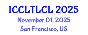 International Conference on Corpus Linguistics, Theoretical Linguistics, and Cognitive Linguistics (ICCLTLCL) November 01, 2025 - San Francisco, United States