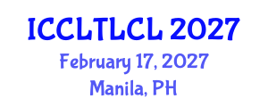 International Conference on Corpus Linguistics, Theoretical Linguistics, and Cognitive Linguistics (ICCLTLCL) February 17, 2027 - Manila, Philippines