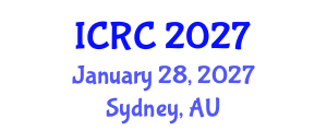 International Conference on Cosmic Ray (ICRC) January 28, 2027 - Sydney, Australia International Conference on Cosmic Ray (ICRC) January 28, 2027 - Sydney, Australia