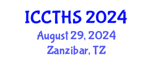 International Conference on Counter Terrorism and Human Security (ICCTHS) August 29, 2024 - Zanzibar, Tanzania