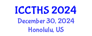 International Conference on Counter Terrorism and Human Security (ICCTHS) December 30, 2024 - Honolulu, United States