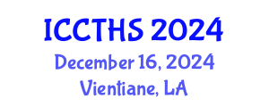 International Conference on Counter Terrorism and Human Security (ICCTHS) December 16, 2024 - Vientiane, Laos
