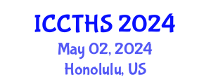 International Conference on Counter Terrorism and Human Security (ICCTHS) May 02, 2024 - Honolulu, United States