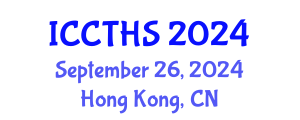 International Conference on Counter Terrorism and Human Security (ICCTHS) September 26, 2024 - Hong Kong, China
