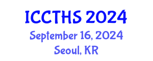 International Conference on Counter Terrorism and Human Security (ICCTHS) September 16, 2024 - Seoul, Republic of Korea