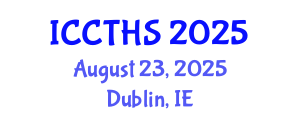 International Conference on Counter Terrorism and Human Security (ICCTHS) August 23, 2025 - Dublin, Ireland