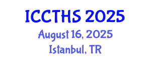 International Conference on Counter Terrorism and Human Security (ICCTHS) August 16, 2025 - Istanbul, Turkey