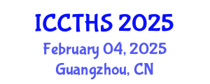 International Conference on Counter Terrorism and Human Security (ICCTHS) February 04, 2025 - Guangzhou, China
