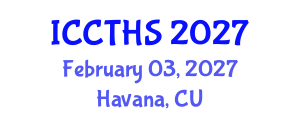 International Conference on Counter Terrorism and Human Security (ICCTHS) February 03, 2027 - Havana, Cuba International Conference on Counter Terrorism and Human Security (ICCTHS) February 03, 2027 - Havana, Cuba