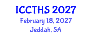 International Conference on Counter Terrorism and Human Security (ICCTHS) February 18, 2027 - Jeddah, Saudi Arabia International Conference on Counter Terrorism and Human Security (ICCTHS) February 18, 2027 - Jeddah, Saudi Arabia