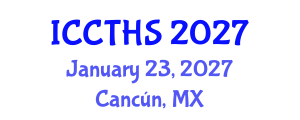 International Conference on Counter Terrorism and Human Security (ICCTHS) January 23, 2027 - Cancún, Mexico International Conference on Counter Terrorism and Human Security (ICCTHS) January 23, 2027 - Cancún, Mexico
