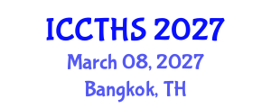 International Conference on Counter Terrorism and Human Security (ICCTHS) March 08, 2027 - Bangkok, Thailand