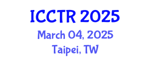 International Conference on Countering Terrorism and Radicalization (ICCTR) March 04, 2025 - Taipei, Taiwan