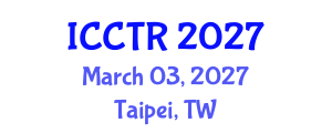 International Conference on Countering Terrorism and Radicalization (ICCTR) March 03, 2027 - Taipei, Taiwan International Conference on Countering Terrorism and Radicalization (ICCTR) March 03, 2027 - Taipei, Taiwan