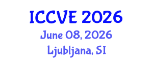 International Conference on Countering Violent Extremism (ICCVE) June 08, 2026 - Ljubljana, Slovenia International Conference on Countering Violent Extremism (ICCVE) June 08, 2026 - Ljubljana, Slovenia