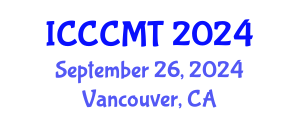International Conference on Creative Construction Materials and Technologies (ICCCMT) September 26, 2024 - Vancouver, Canada