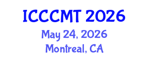 International Conference on Creative Construction Materials and Technologies (ICCCMT) May 24, 2026 - Montreal, Canada