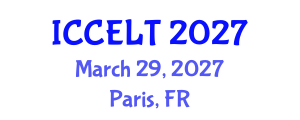 International Conference on Creative Education, Learning and Teaching (ICCELT) March 29, 2027 - Paris, France International Conference on Creative Education, Learning and Teaching (ICCELT) March 29, 2027 - Paris, France