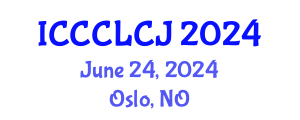 International Conference on Crime, Criminal Law and Criminal Justice (ICCCLCJ) June 24, 2024 - Oslo, Norway