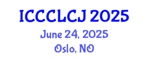 International Conference on Crime, Criminal Law and Criminal Justice (ICCCLCJ) June 24, 2025 - Oslo, Norway