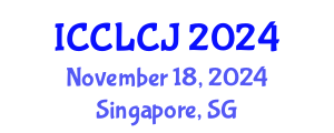 International Conference on Criminal Law, Crime and Justice (ICCLCJ) November 18, 2024 - Singapore, Singapore