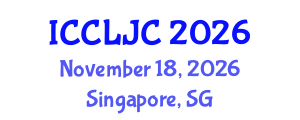 International Conference on Criminal Law, Justice and Crime (ICCLJC) November 18, 2026 - Singapore, Singapore