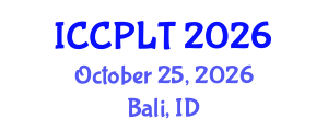 International Conference on Critical Pedagogy, Learning and Teaching (ICCPLT) October 25, 2026 - Bali, Indonesia