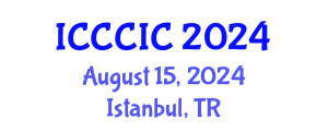 International Conference on Cross-Cultural and Intercultural Communication (ICCCIC) August 15, 2024 - Istanbul, Turkey