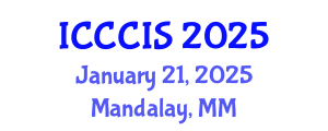 International Conference on Cryptography, Coding and Information Security (ICCCIS) January 21, 2025 - Mandalay, Myanmar