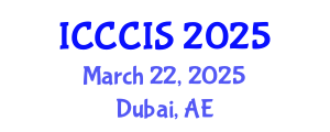 International Conference on Cryptography, Coding and Information Security (ICCCIS) March 22, 2025 - Dubai, United Arab Emirates