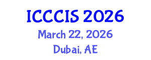 International Conference on Cryptography, Coding and Information Security (ICCCIS) March 22, 2026 - Dubai, United Arab Emirates