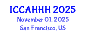 International Conference on Cultural Architecture, Humanities, History and Hermeneutics (ICCAHHH) November 01, 2025 - San Francisco, United States