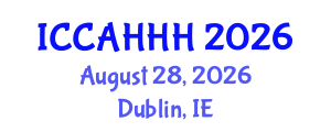 International Conference on Cultural Architecture, Humanities, History and Hermeneutics (ICCAHHH) August 28, 2026 - Dublin, Ireland International Conference on Cultural Architecture, Humanities, History and Hermeneutics (ICCAHHH) August 28, 2026 - Dublin, Ireland