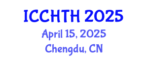 International Conference on Cultural Heritage, Tourism and Hospitality (ICCHTH) April 15, 2025 - Chengdu, China