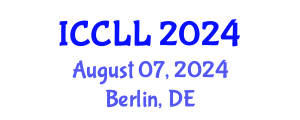 International Conference on Culture, Languages and Literature (ICCLL) August 07, 2024 - Berlin, Germany